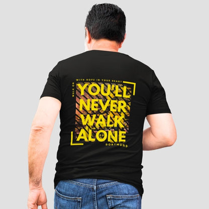 Dortmund You'll Never Walk Alone - Unisex T-Shirt
